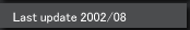 Last update 2002/08